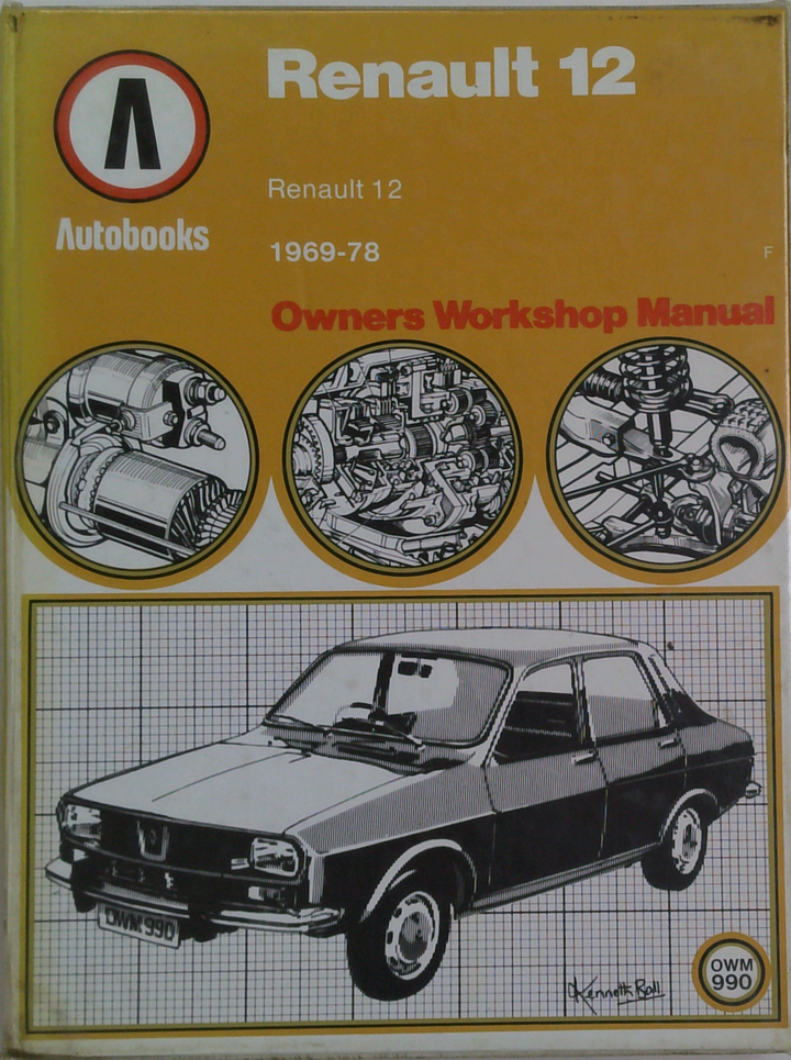 Renault 12: Owners Workshop Manual, 1969-78