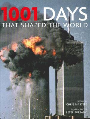 1001 Days That Shaped the World