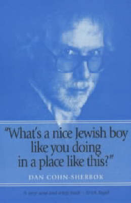What's a Nice Jewish Boy Like You Doing in a Place Like This?"