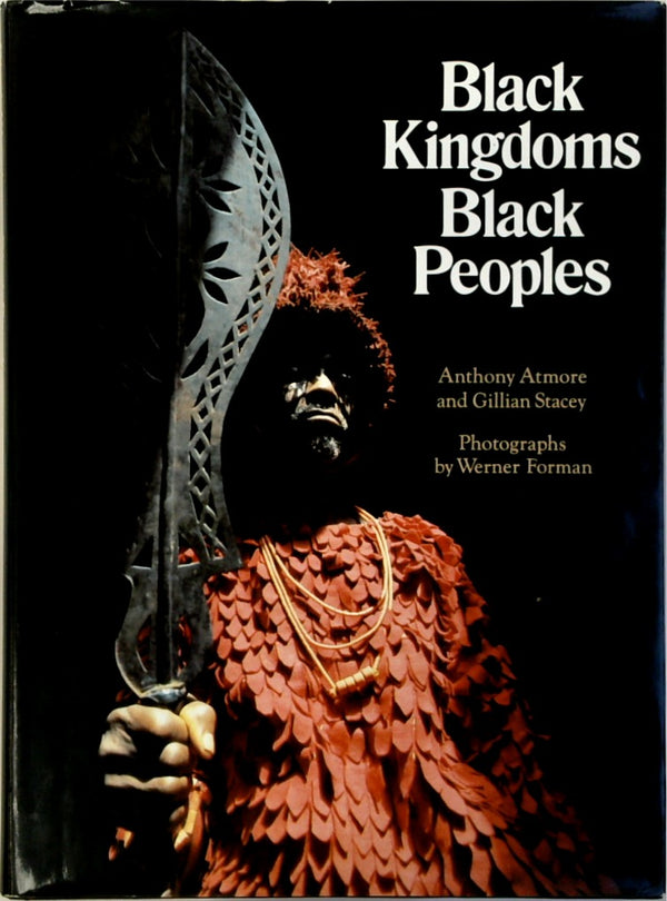 Black Kingdoms, Black Peoples: The West African Heritage