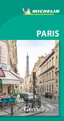 Paris - Michelin Green Guide: The Green Guide