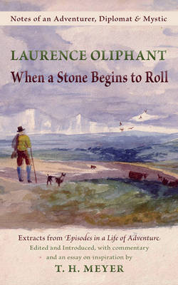 When a Stone Begins to Roll: Notes of an Adventurer, Diplomat &