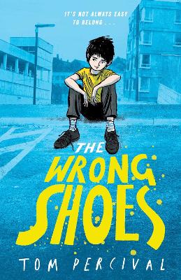 The Wrong Shoes: The vital new novel from the bestselling creator of