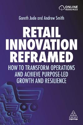 Retail Innovation Reframed: How to Transform Operations and Achieve