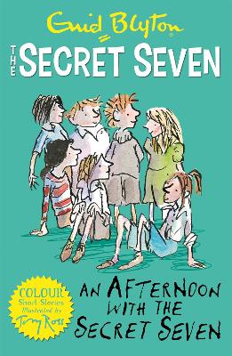 Secret Seven Colour Short Stories: An Afternoon With the Secret Seven: