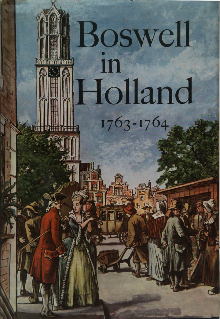 Boswell In Holland 1763-1764
