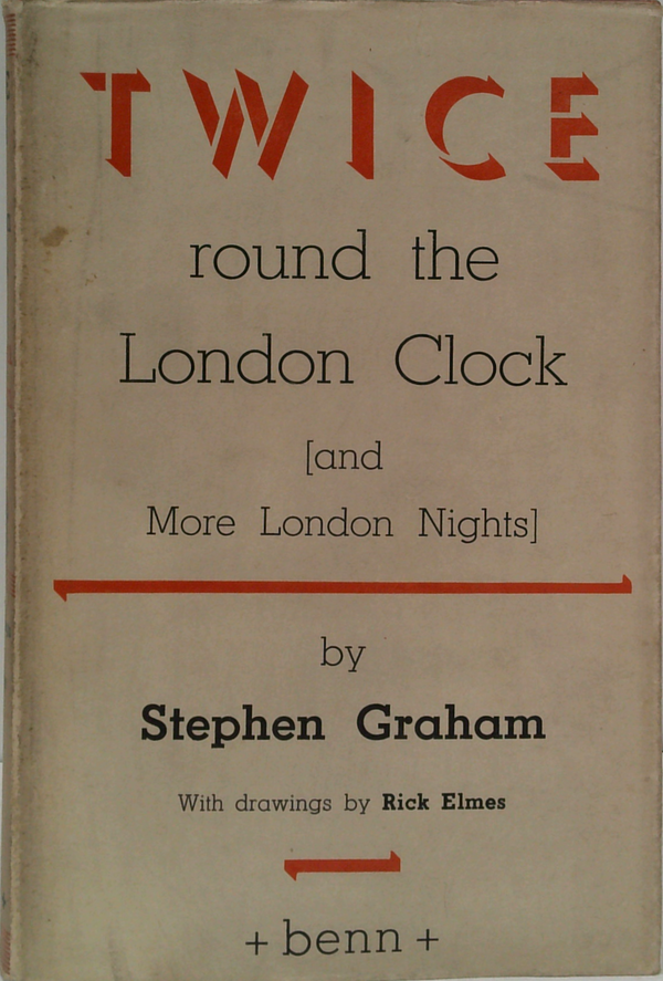 Twice Round The London Clock And More London Nights