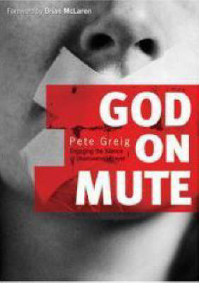 God on Mute: Engaging the Silence of Unanswered Prayer