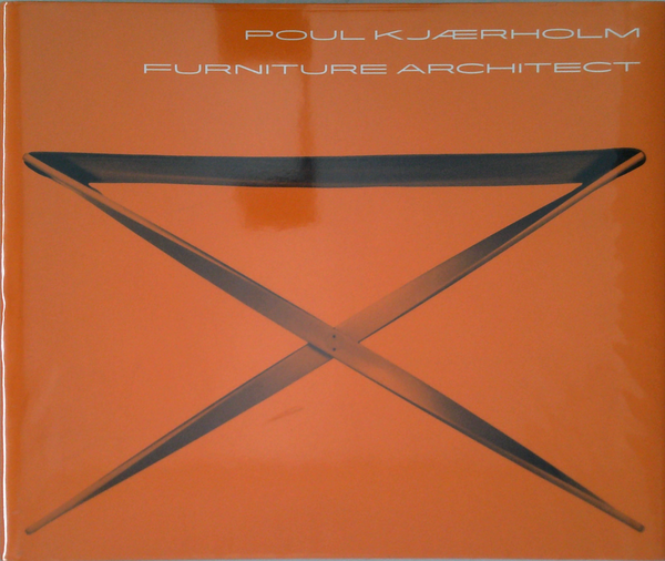 Poul Kjaerholm: Furniture Architect