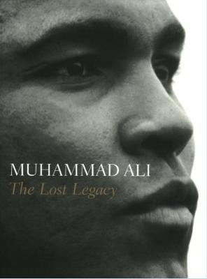 Muhammad Ali: The Lost Legacy