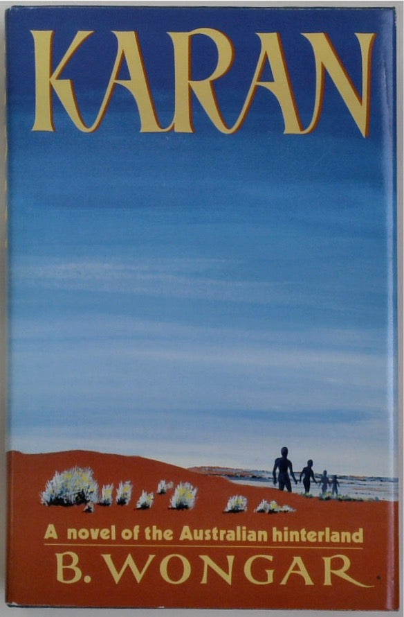 Karan: A Novel of the Australian Hinterland (SIGNED)