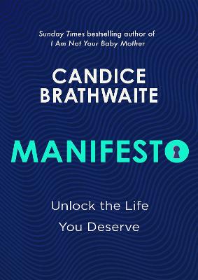 Manifesto: Unlock the life you deserve and find contentment in your everyday