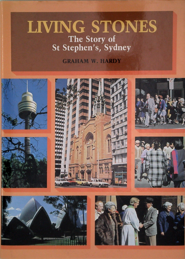 Living Stones: The Story Of St Stephen's, Sydney