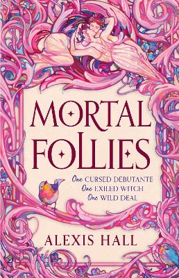 Mortal Follies: A devilishly funny Regency romantasy from the