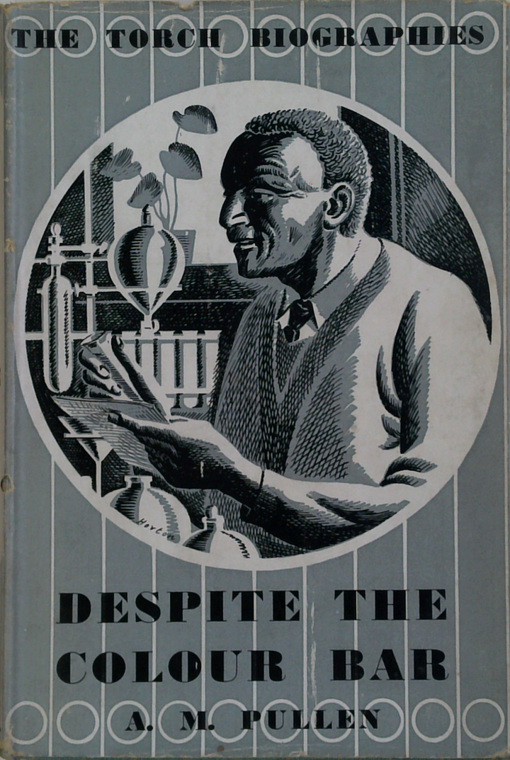 Despite The Colour Bar: The Story Of George Carver—Scientist