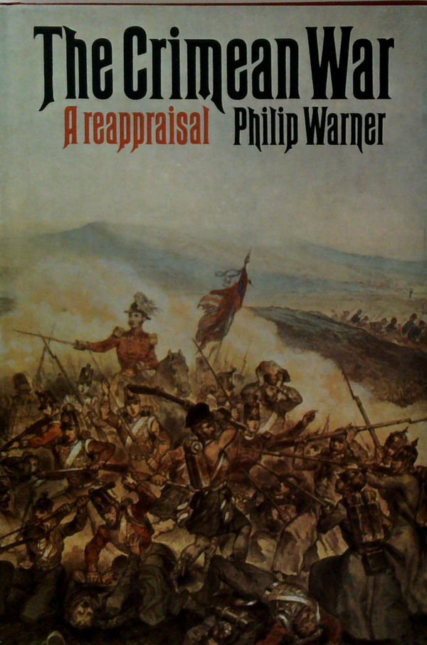 The Crimean War: A Reappraisal