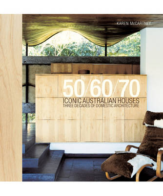 Iconic Australian Houses: Three Decades of Domestic Architecture