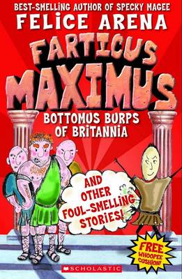 Fartticus Maximus #3: Bottomus Burps of Britannia With Whoopee Cushion
