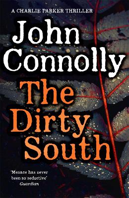 The Dirty South: Private Investigator Charlie Parker hunts evil in the
