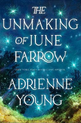 The Unmaking of June Farrow: an enchanting magical mystery, with an unforgettable love story