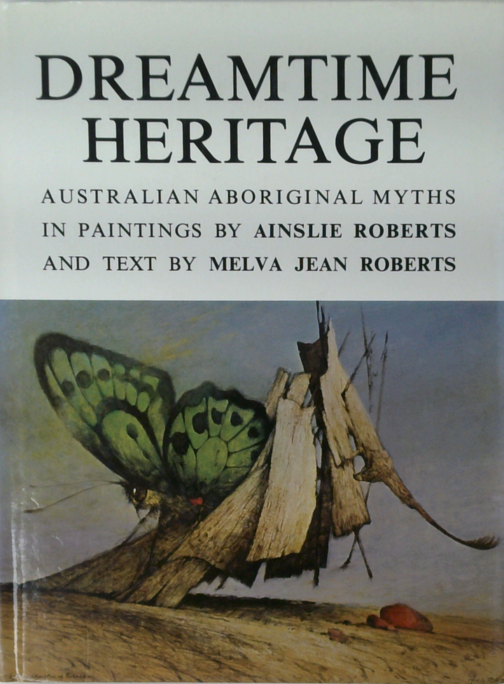 Dreamtime Heritage: Australian Aboriginal Myths