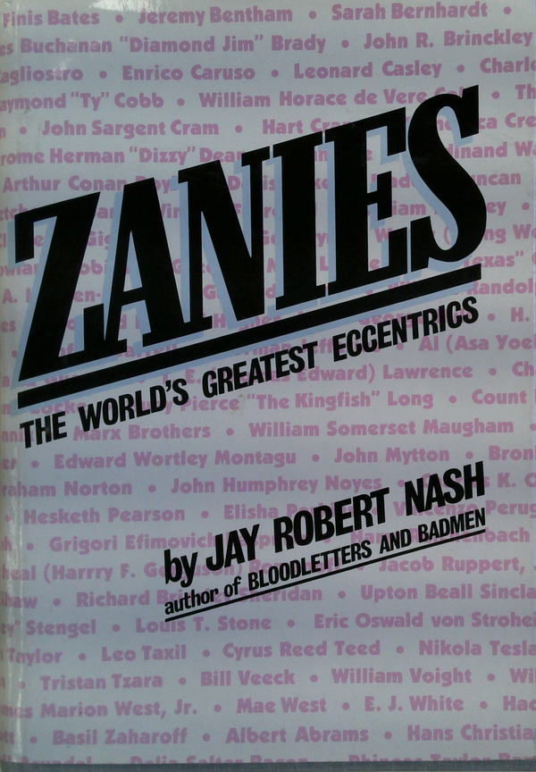 Zanies: The World's Greatest Eccentrics