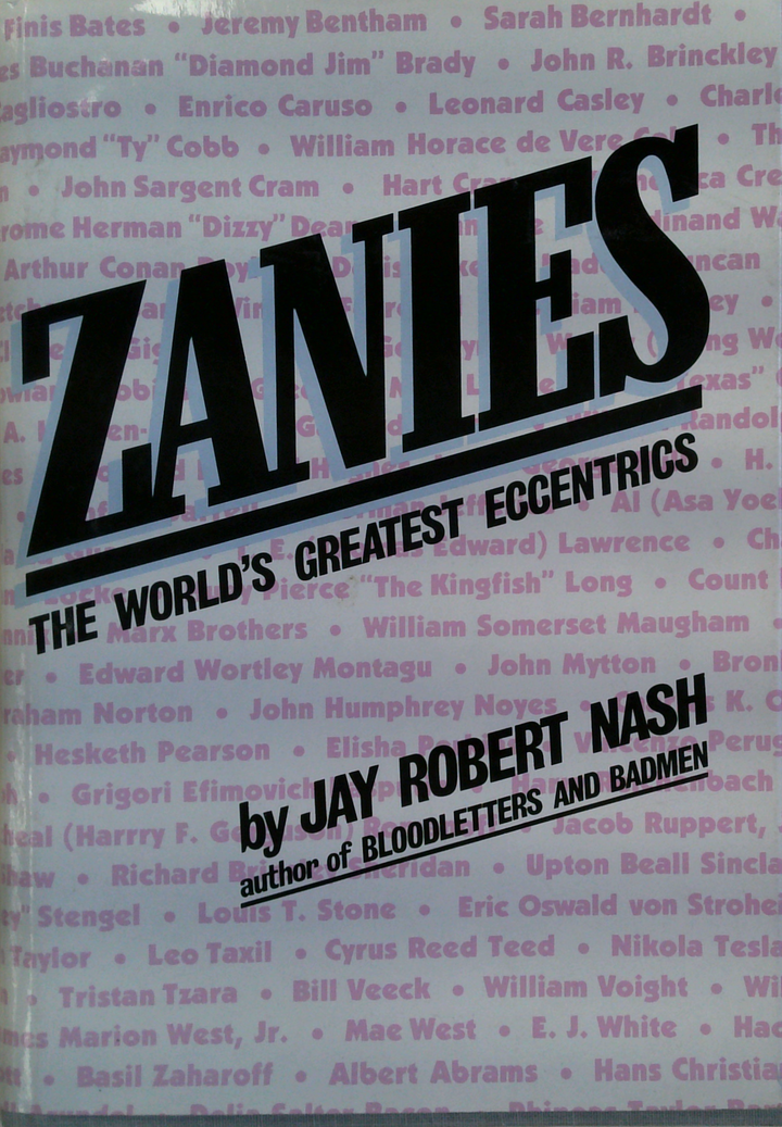 Zanies: The World's Greatest Eccentrics