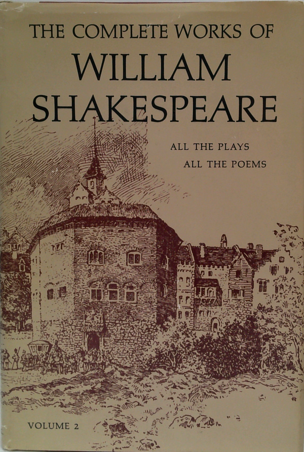 The Complete Works Of William Shakespeare: All The Plays; All The Poems; Volume 2