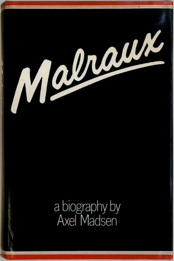 Malraux: A Biography