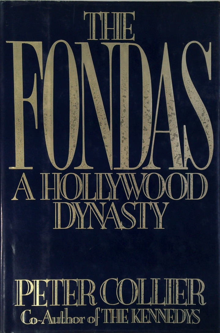 The Fondas: A Hollywood Dynasty