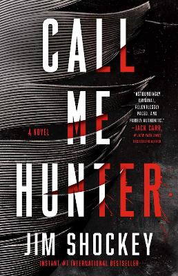 Call Me Hunter: A Novel