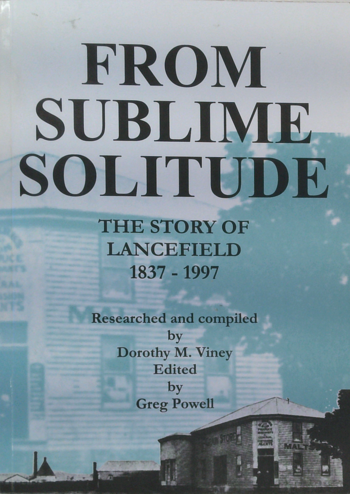 From sublime solitude : the story of Lancefield, 1837-1997 ...