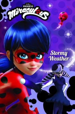 Miraculous Fiction: Stormy Weather