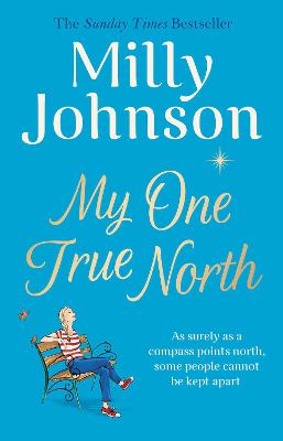 My One True North: the Top Five Sunday Times bestseller - discover the