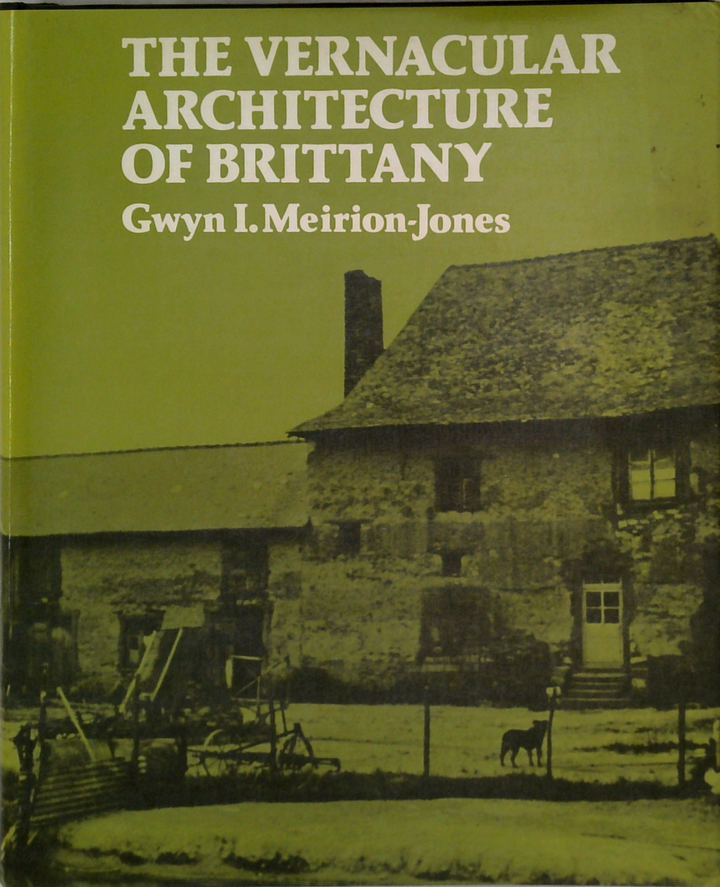 The Vernacular Architecture Of Brittany