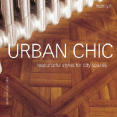Urban Chic: Resourceful Styles for City Spaces