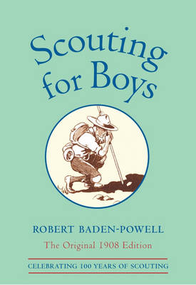 Scouting for Boys: A Handbook for Instruction in Good Citizenship