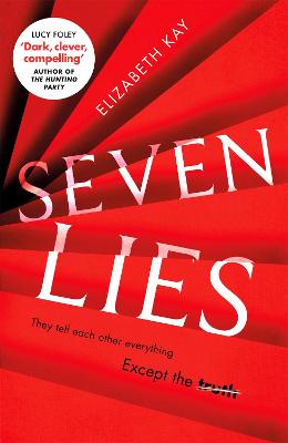 Seven Lies: Discover the addictive, sensational thriller