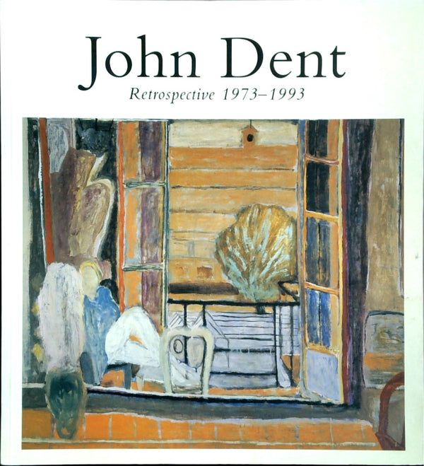 John Dent. Retrospective 1973-1993 (SIGNED)