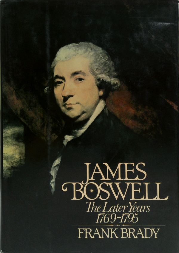 James Boswell: The Later Years 1769–1795