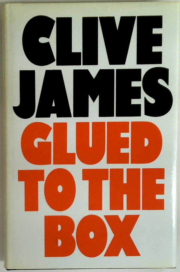 Glued To The Box: Television Criticism from the Observer 1979-82