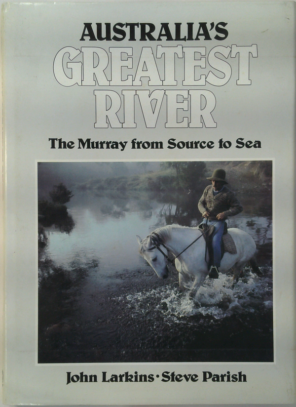 Australia's Greatest River: The Murray From Source To Sea