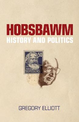 Hobsbawm: History and Politics