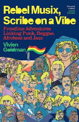 Rebel Musix, Scribe on a Vibe: Frontline Adventures Linking Punk,