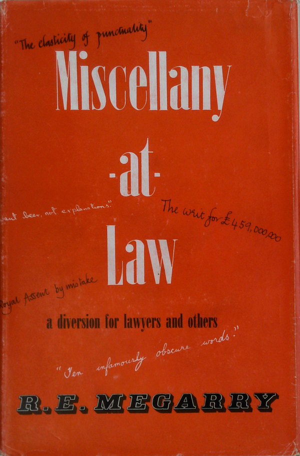 Miscellany-At-Law: A Diversion For Lawyers And Others