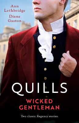 Quills - Wicked Gentleman/An Innocent Maid For The Duke/A Pregnant