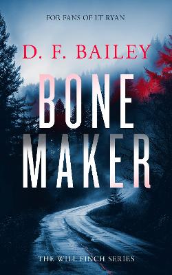 Bone Maker: A Will Finch Mystery Thriller