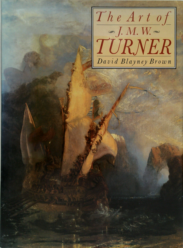 The Art Of J. M. W. Turner