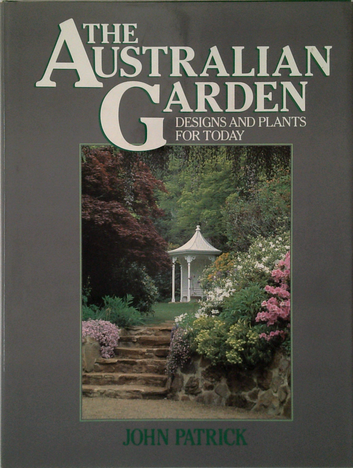 The Australian Garden: Designs And Plants For Today