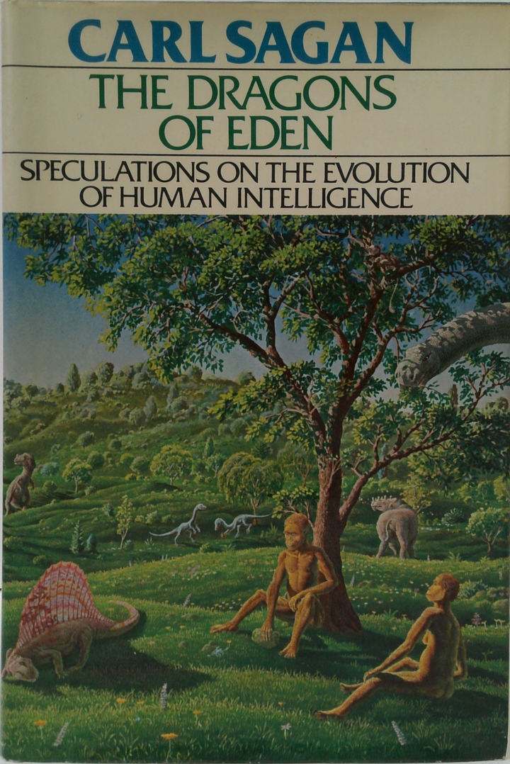 The Dragons Of Eden: Speculations On The Evolution Of Human Intelligence